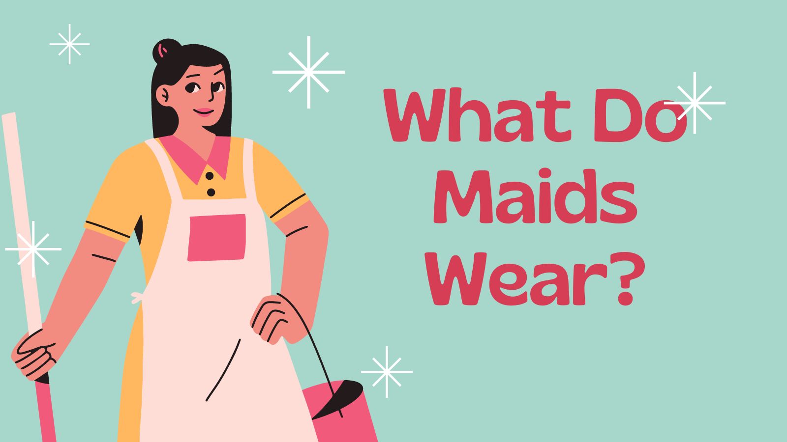 What Do Maids Wear